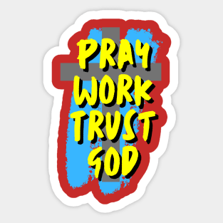 Pray and trust Sticker